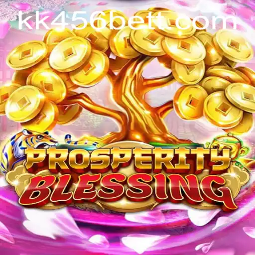 ProsperityBlessing: Unveiling the Enchanting World of Kk456bet